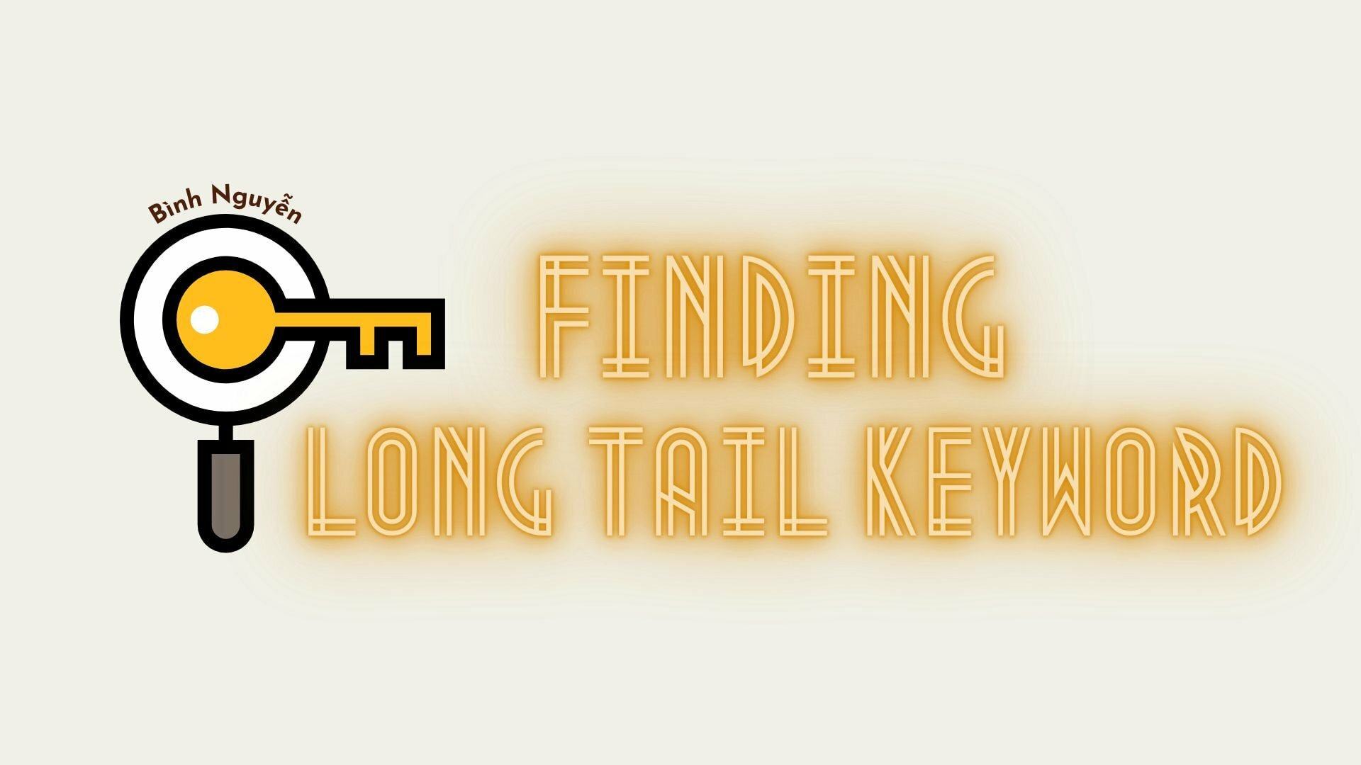 Cách tìm long tail keyword