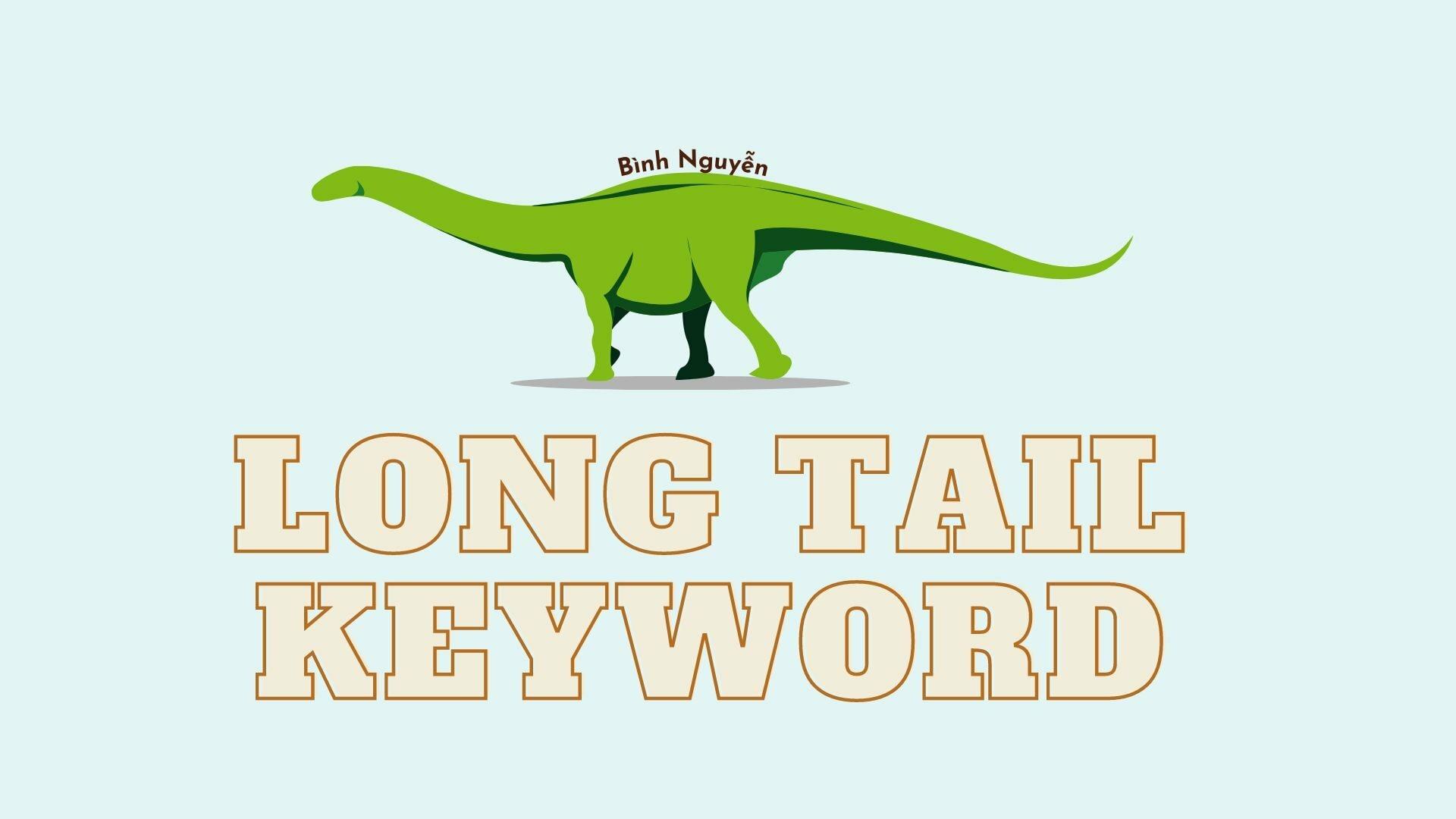 Long tail keyword là gì?