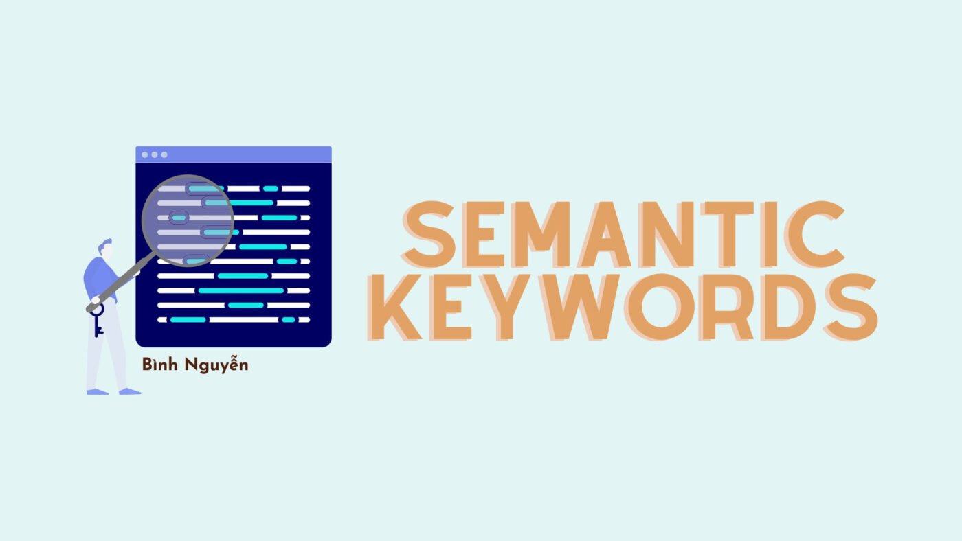 Semantic Keywords là gì?