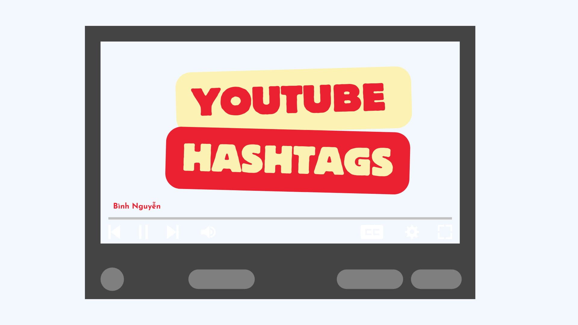 Cách sử dụng Hashtag Youtube